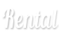 Rental